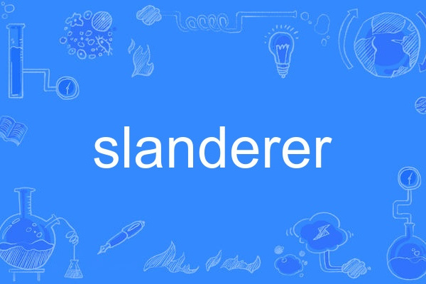 slanderer