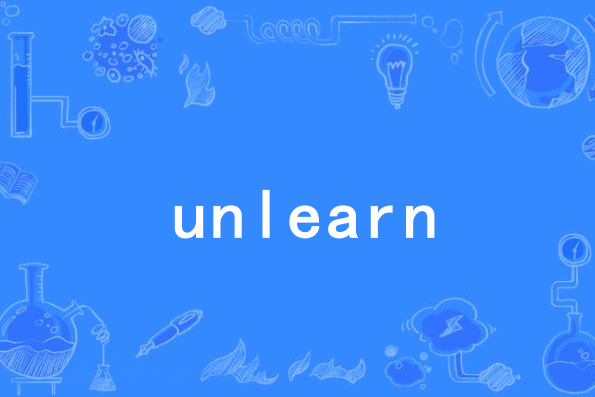 unlearn