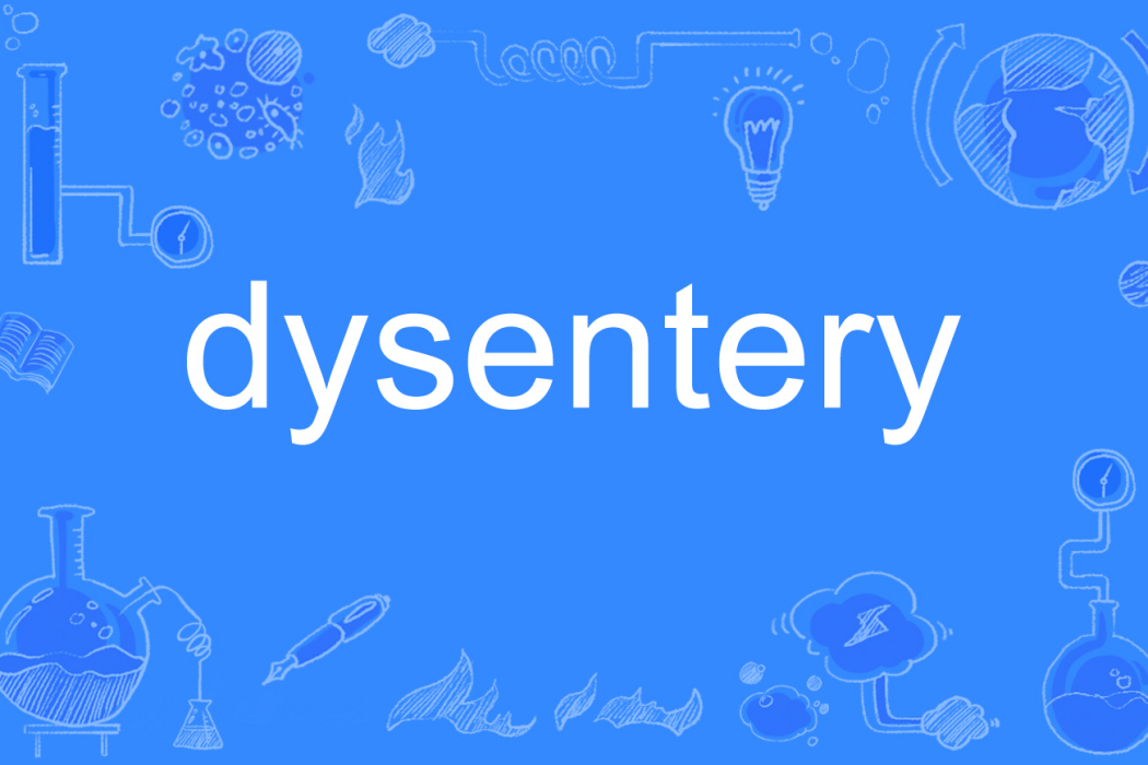 dysentery