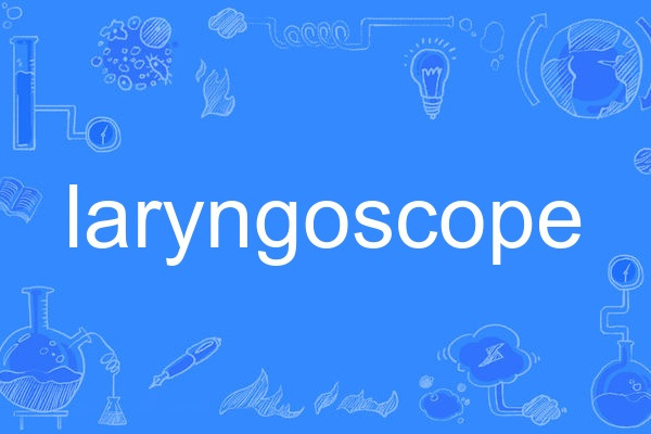 laryngoscope