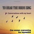 To Hear the Birds Sing