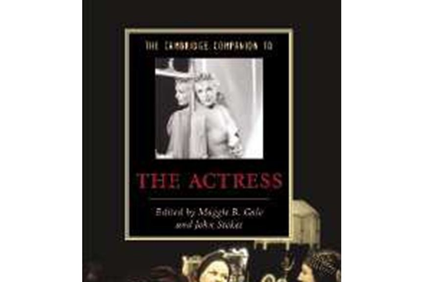 The Cambridge Companion to the Actress