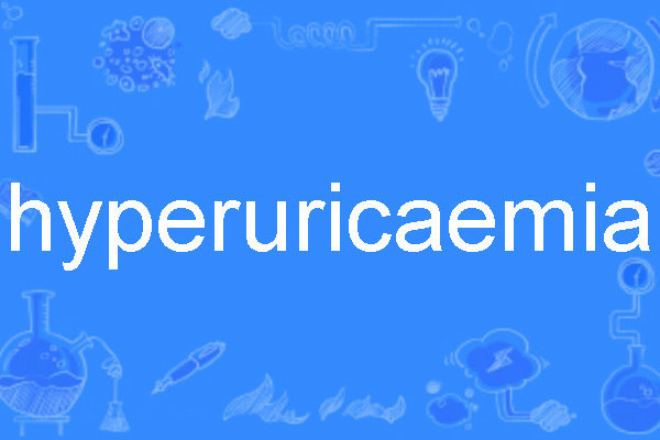 hyperuricaemia