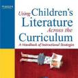 Using Children\x27s Literature Across the Curriculum