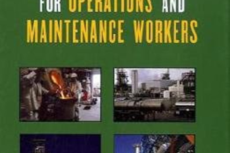 A Practical Approach to Hazard Identification for Operations and Maintenance Workers