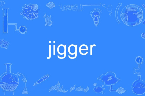 jigger