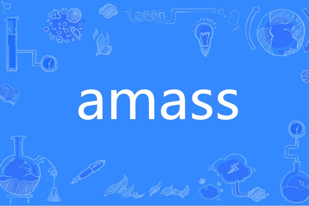 amass