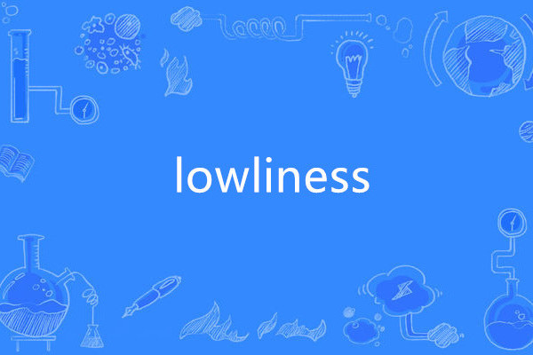 lowliness