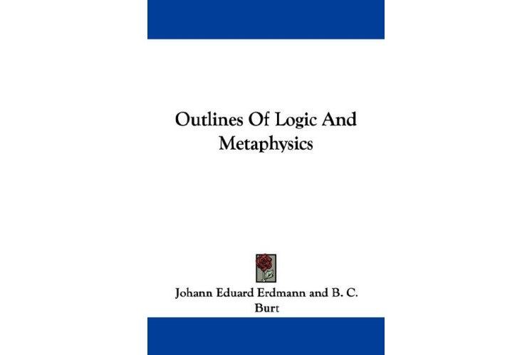 Outlines Of Logic And Metaphysics