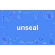 unseal