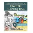 Tractor Coloring Book for Adults Relaxation: Sketches Coloring Book 40 Drawing Images + 40 Bonus Line Patterns