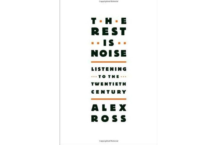 The Rest Is Noise