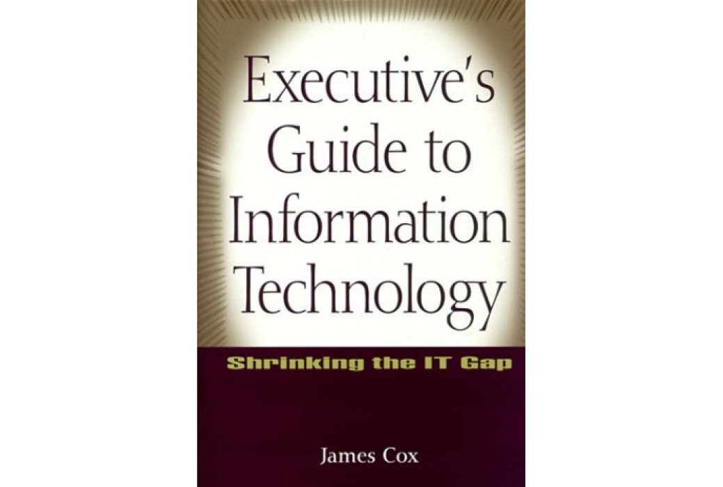 Executive\x27s Guide to Information Technology