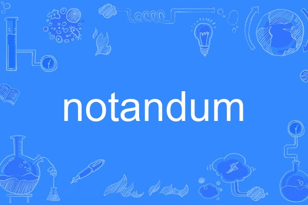 notandum