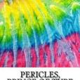 Pericles, Prince of Tyre: Includes Mla Style Citations for Scholarly Secondary Sources, Peer-reviewed Journal Articles and Critical Essays