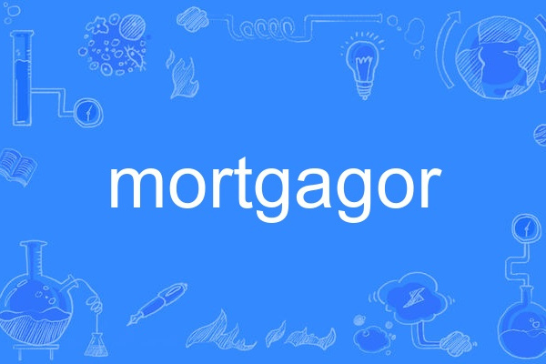 mortgagor