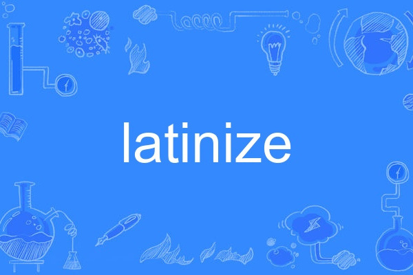 latinize