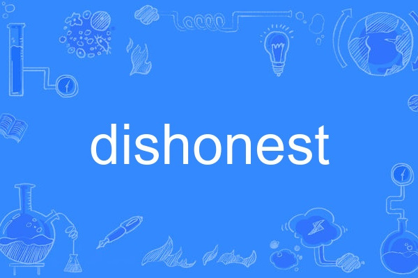 dishonest