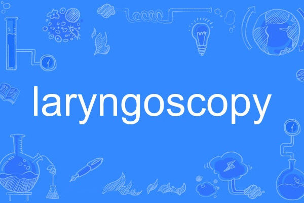 laryngoscopy