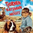 Tjorven, Batsman, and Moses