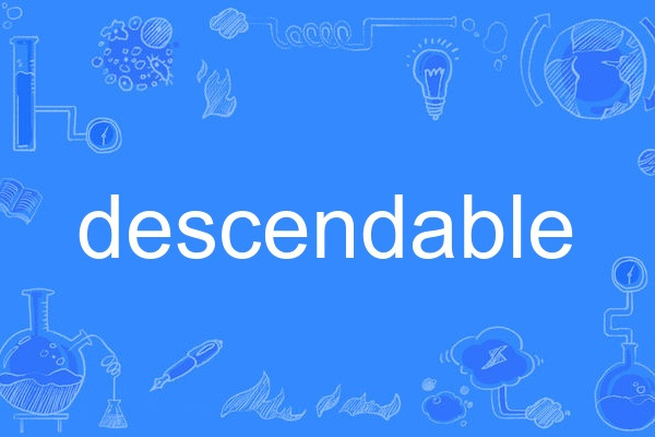 descendable