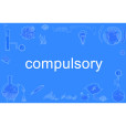 compulsory