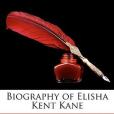 Biography of Elisha Kent Kane(Elder, William著圖書)