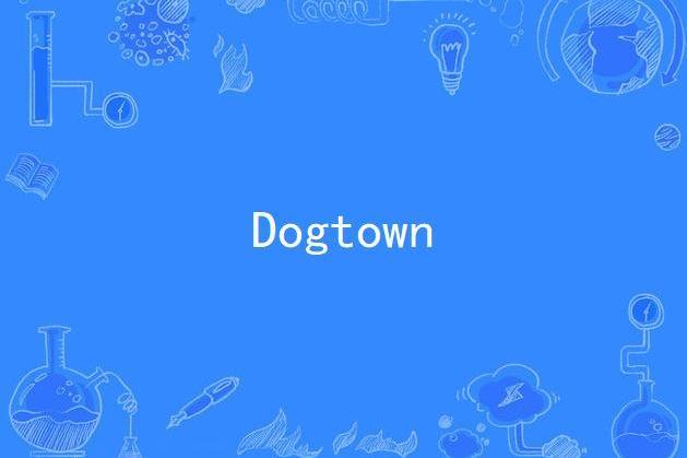 Dogtown