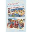 Carnival and the Formation of a Caribbean Transnation(Scher, Philip W.著圖書)