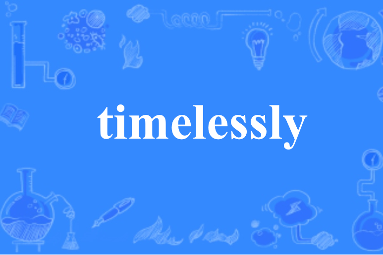 timelessly