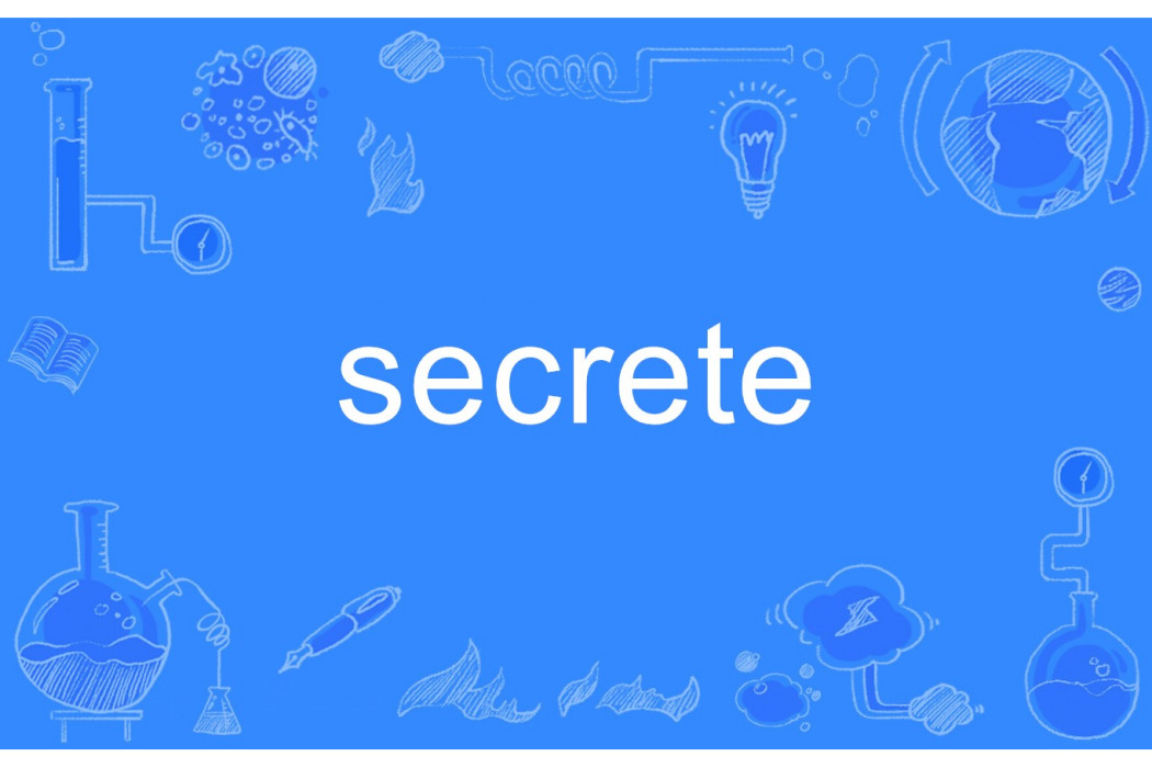 secrete