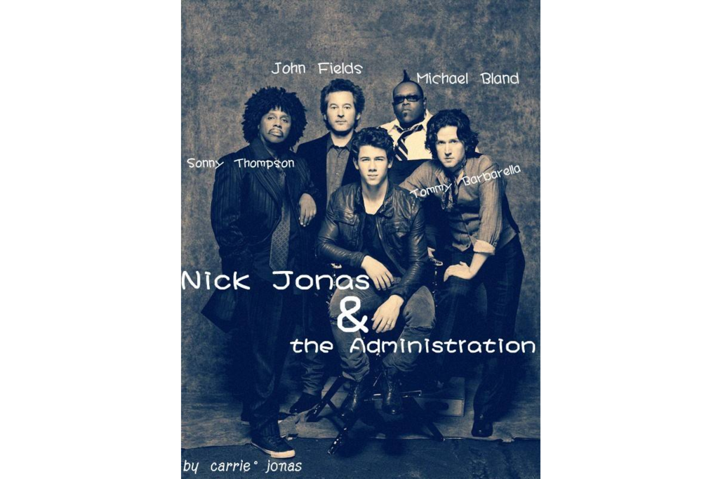 Nick Jonas And The Administration