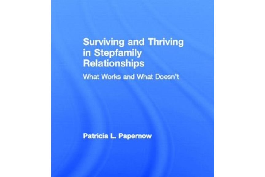 Surviving and Thriving in Stepfamily Relationships