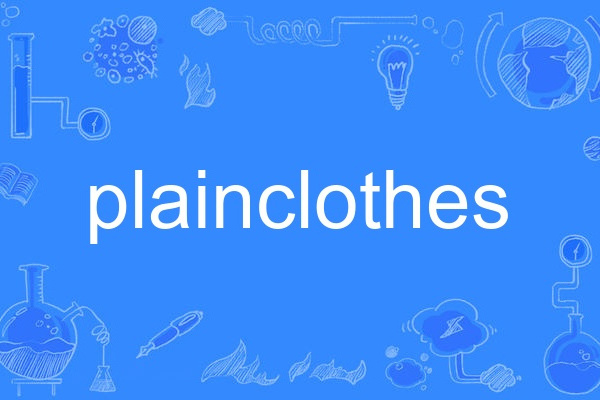 plainclothes