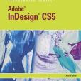 Adobe Indesign CS5 Illustrated(Fisher, Ann著圖書)