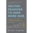 Selfish Reasons to Have More Kids(2012年Basic Books出版的圖書)