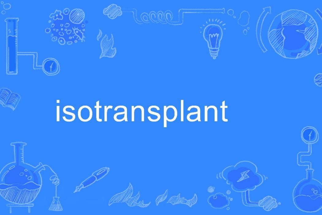 isotransplant