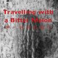 帶一枚苦瓜去旅行 Travelling with a bitter melon