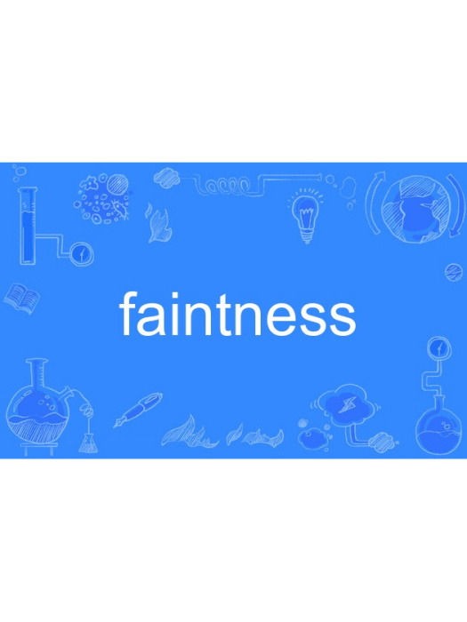 faintness