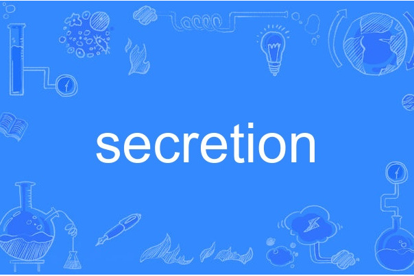 secretion