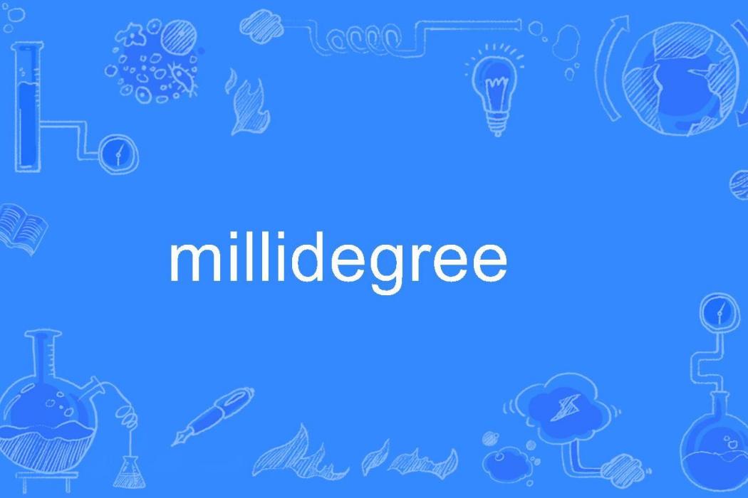 millidegree