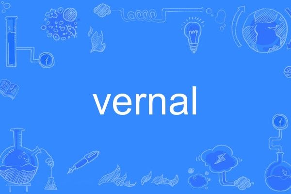 vernal