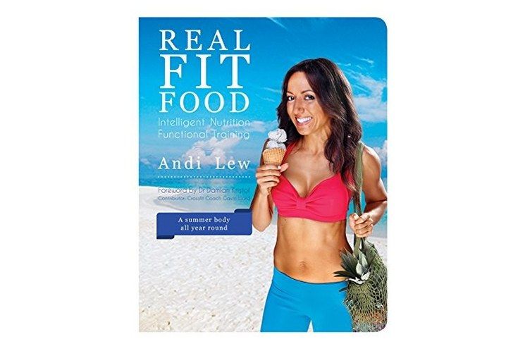 Real Fit Food: Intelligent Nutrition and Functional Training