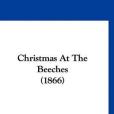 Christmas at the Beeches