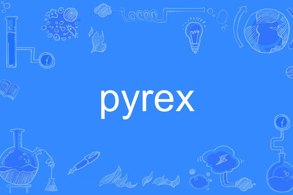 pyrex