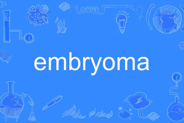 embryoma