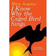 I Know Why the Caged Bird Sings