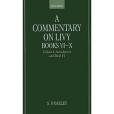 A Commentary on Livy, Books VI-X(1999年Oxford University Press, USA出版的圖書)