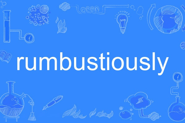 rumbustiously