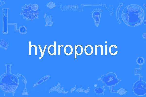 hydroponic